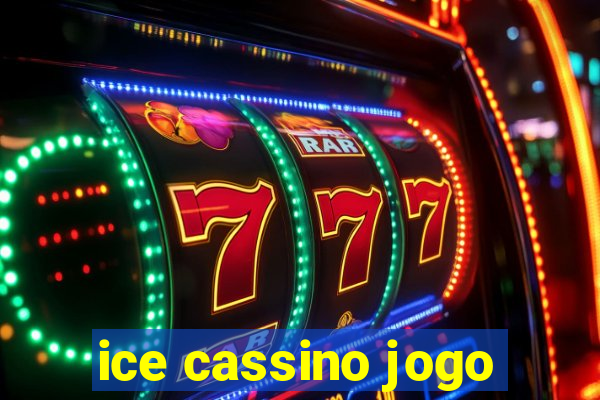 ice cassino jogo